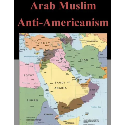 Arab Muslim Anti-Americanism
