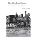 The Orphan Trains: Placing Out in America