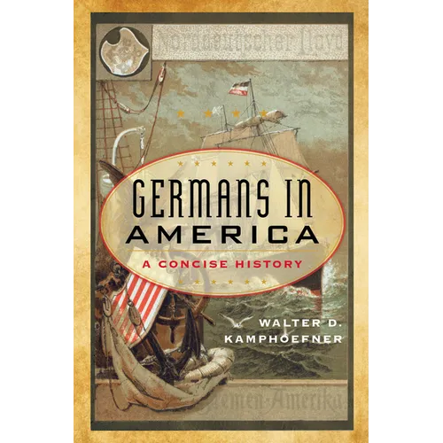 Germans in America: A Concise History