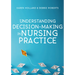 Understanding Decision-Making in Nursing Practice