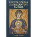 Encyclopedia of the Byzantine Empire