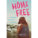 Home Free: Adventures of a Child of the Sixties