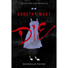 Dorothy Must Die