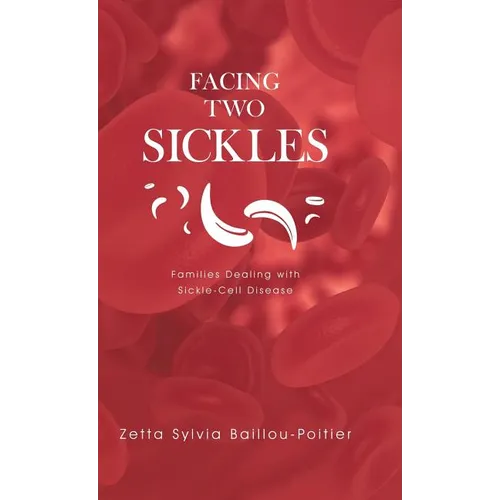 Facing Two Sickles: Families Dealing with Sickle-Cell Disease