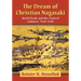 The Dream of Christian Nagasaki: World Trade and the Clash of Cultures, 1560-1640