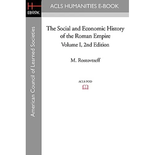 The Social and Economic History of the Roman Empire Volume I 2nd Edition