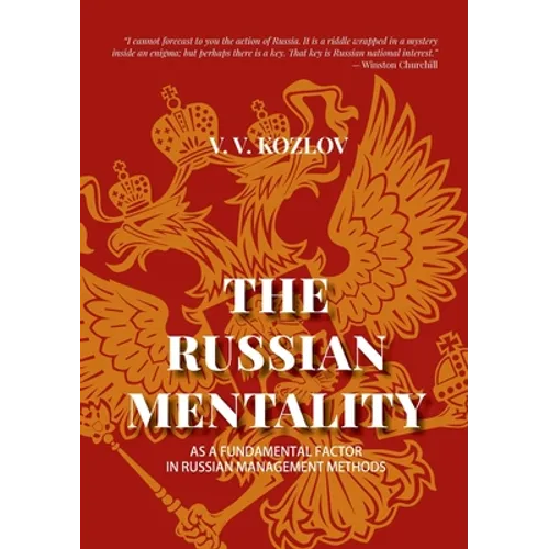 The Russian Mentality: As a Fundamental Factor in Russian Management Methods