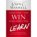 Sometimes You Win--Sometimes You Learn: Life's Greatest Lessons Are Gained from Our Losses