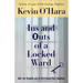 Ins and Outs of a Locked Ward: My 30 Years as a Psychiatric Nurse