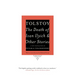 The Death of Ivan Ilyich and Other Stories