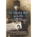 50 Cents for a Life: A True Story of Surviving by Synchronicity