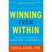 Winning from Within: A Breakthrough Method for Leading, Living, and Lasting Change