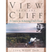 View from the Cliff: A Course in Achieving Daily Focus