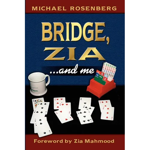 Bridge, Zia ...and Me