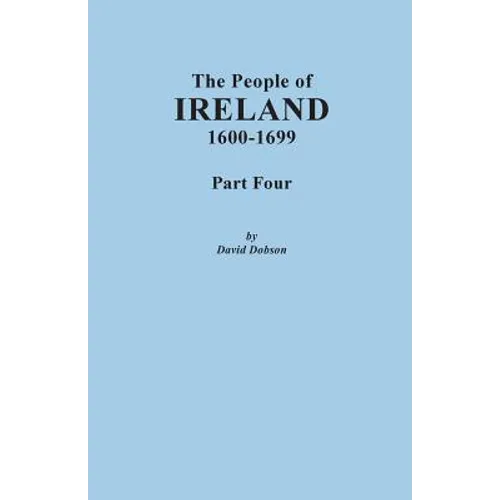 People of Ireland, 1600-1699. Part Four