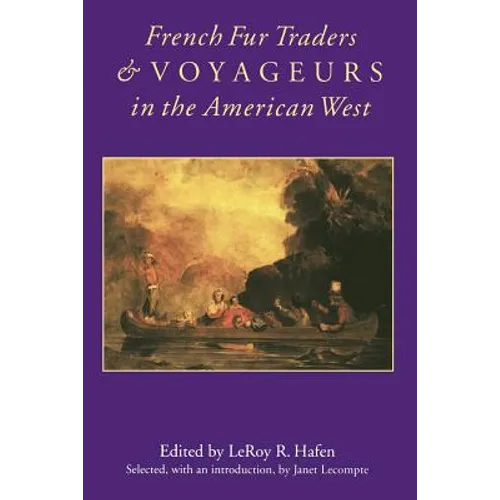 French Fur Traders and Voyageurs in the American West