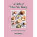 Little of What You Fancy: Irresistible Small-Batch Bakes
