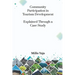 Community Participation in Tourism Development: Explained through a Case Study