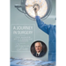 A Journey in Surgery: The Memoir of a Canadian Surgeon