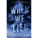 When We Lied
