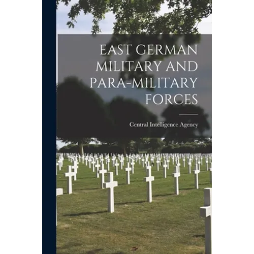 East German Military and Para-Military Forces