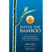 Water The Bamboo: Unleashing The Potential Of Teams And Individuals