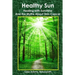 Healthy Sun: Healing with Sunshine and the Myths About Skin Cancer