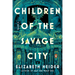 Children of the Savage City
