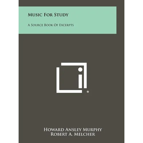 Music For Study: A Source Book Of Excerpts