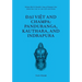 Đại Việt and Champa: Panduranga, Kauthara, and Indrapura: Volume 3B of A Traveller's Story of Vietnam's Past
