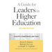 A Guide for Leaders in Higher Education: Concepts, Competencies, and Tools