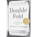 Double Fold: Libraries and the Assault on Paper