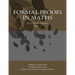 Formal Proofs in Maths: Book 1 First Order Algebra