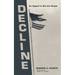 Decline: An Appeal to We the People