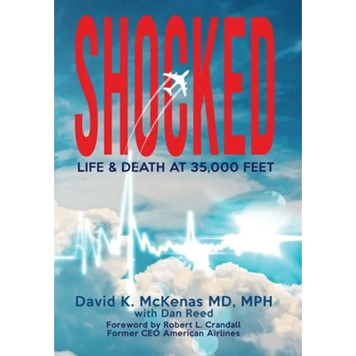 Shocked: Life and Death at 35,000 Feet
