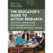 The Educator's Guide to Action Research: Practical Connections for Implementation of Data-Driven Decision-Making
