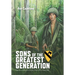 Sons of the Greatest Generation: Snapshots and Memories of Vietnam, October 1967 to October 1968