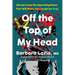 Off the Top of My Head: Stories from the Operating Room That Will Make You Laugh (or Cry)