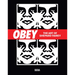 Obey: The Art of Shepard Fairey