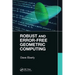 Robust and Error-Free Geometric Computing