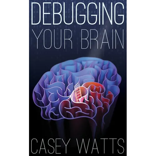 Debugging Your Brain