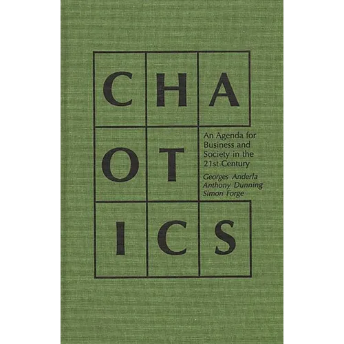 Chaotics: An Agenda for Business and Society in the 21st Century