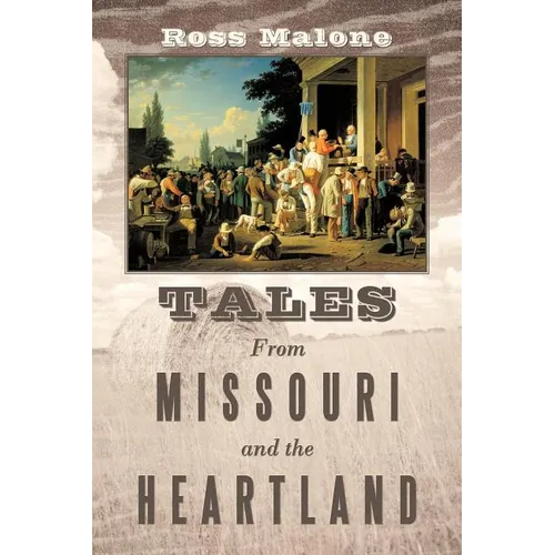 Tales From Missouri and the Heartland