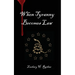 When Tyranny Becomes Law