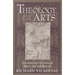 Theology and the Arts: Encountering God Through Music, Art and Rhetoric