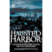 Haunted Harbor: Charleston's Maritime Ghosts and the Unexplained