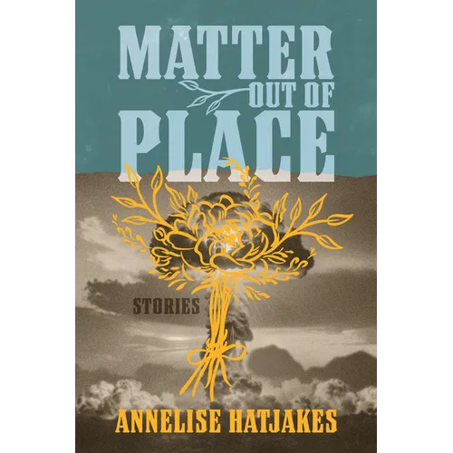 Matter Out of Place: Stories