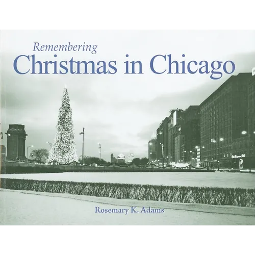 Remembering Christmas in Chicago