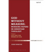 God Without Measure: Working Papers in Christian Theology: Volume 2: Virtue and Intellect