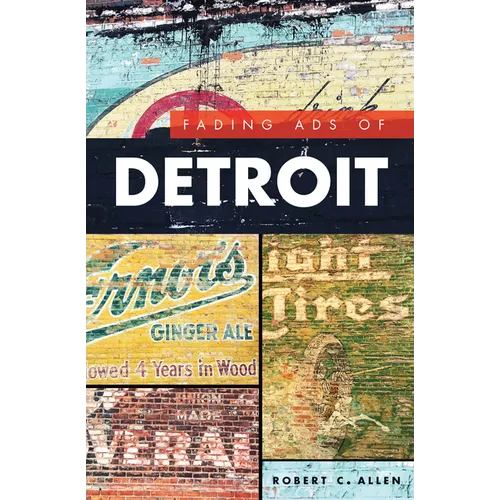 Fading Ads of Detroit